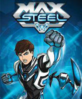 Max Steel /  